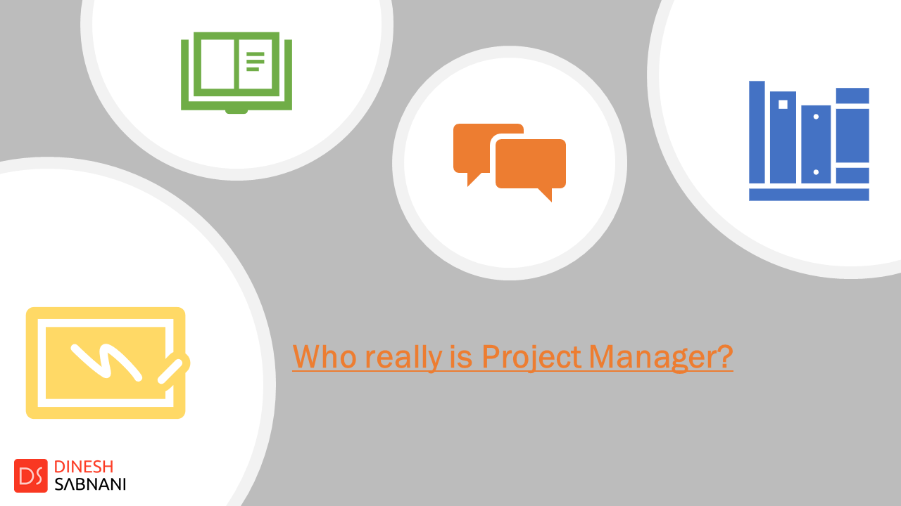 Read more about the article Who is really a Project Manager?